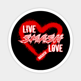 Live Smash Love! Magnet